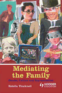 Mediating the Family: Gender, Culture and Representation