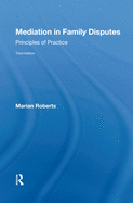 Mediation in Family Disputes: Principles of Practice