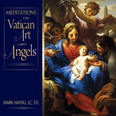 Mediations on Vatican Art - Haydu, Mark