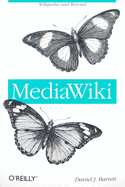 Mediawiki: Wikipedia and Beyond