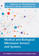 Medical and Biological Microwave Sensors and Systems