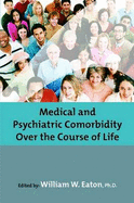 Medical and psychiatric comorbidity over the course of life