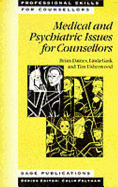 Medical and Psychiatric Issues for Counsellors