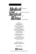 Medical and Surgical Retina: Advances, Controversies, and Management