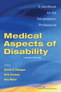 Medical Aspects of Disability, Fourth Edition: A Handbook for the Rehabilitation Professional