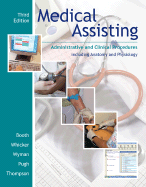 Medical Assisting: Administrative and Clinical Procedures Including Anatomy and Pysiology