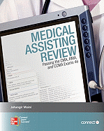 Medical Assisting Review: Passing the CMA, RMA, and CCMA Exams