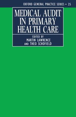 Medical Audit in Primary Health Care - Lawrence, Martin