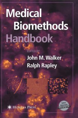 Medical Biomethods Handbook - Walker, John M, Professor (Editor), and Rapley, Ralph (Editor)