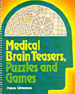 Medical Brain Teasers, Puzzles, and Games