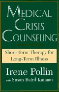 Medical Crisis Counseling: Short-Term Therapy for Long-Term Illness