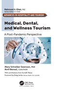 Medical, Dental, and Wellness Tourism: A Post-Pandemic Perspective