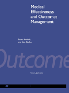 Medical Effectiveness and Outcomes Management: Issues, Methods, and Case Studies - Spath, Patrice L