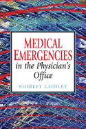 Medical Emergencies in the Physician's Office
