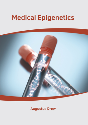 Medical Epigenetics - Drew, Augustus (Editor)