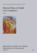 Medical Ethics in Health Care Chaplaincy: Essays Volume 1