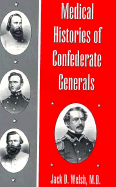Medical Histories of Confederate Generals