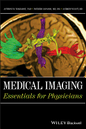 Medical Imaging: Essentials for Physicians