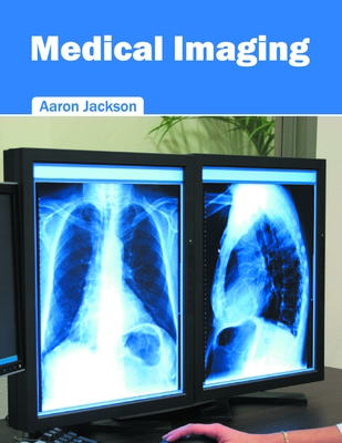 Medical Imaging - Jackson, Aaron (Editor)