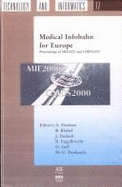 Medical Infobahn for Europe: Proceedings of Mie2000 and Gmds2000