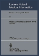 Medical Informatics Berlin 1979: International Conference on Medical Computing Berlin, September 17-20, 1979 Proceedings