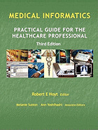 Medical Informatics: Practical Guide for the Healthcare Professional