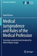 Medical Jurisprudence and Rules of the Medical Profession