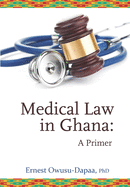 Medical Law in Ghana: A Primer