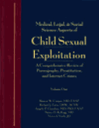 Medical, Legal, and Social Science Aspects of Child Sexual Exploitation: A Comprehensive Review of Pornography, Prostitution, and Internet Crimes