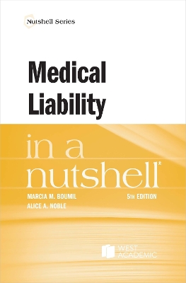 Medical Liability in a Nutshell - Boumil, Marcia M., and Noble, Alice A.