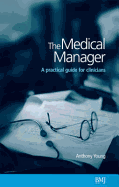 Medical Manager: A Practical Guide for Clinicians