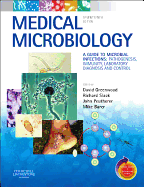 Medical Microbiology: A Guide to Microbial Infections: Pathogenesis, Immunity, Laboratory Diagnosis, and Control