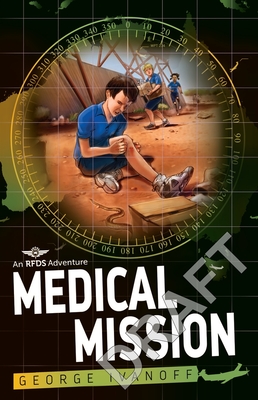 Medical Mission: Volume 3 - Ivanoff, George