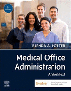 Medical Office Administration: A Worktext