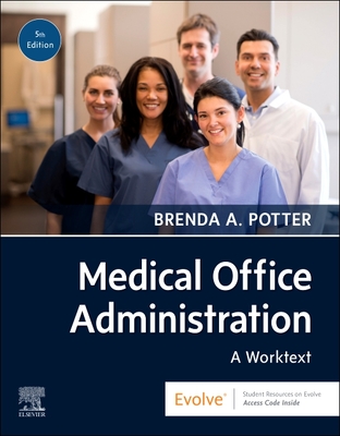 Medical Office Administration: A Worktext - Potter, Brenda A, Bs, Cpc