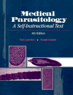 Medical Parasitology: A Self-Instructional Text - Leventhal, Ruth, PhD, MBA, and Cheadle, Russell F., MS, MT(ASCP)