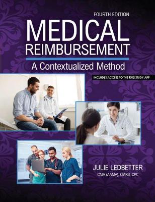 Medical Reimbursement: A Contextualized Method - Ledbetter, Julie