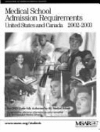 Medical School Admission Requirements, United States & Canada, 2002-2003 - Association of American Medical Colleges