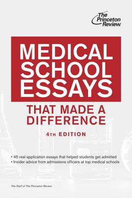 Medical School Essays That Made a Difference - Princeton Review (Creator)