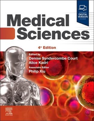 Medical Sciences - Syndercombe Court, Denise, PhD (Editor), and Kadri, Alice (Editor), and Xiu, Philip, Ma, MB, MRCP (Editor)