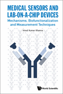 Medical Sensors and Lab-On-A-Chip Devices