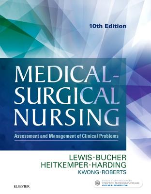 Medical-Surgical Nursing: Assessment and Management of Clinical Problems, Single Volume - Lewis, Sharon L, RN, PhD, Faan, and Bucher, Linda, RN, PhD, CNE, and Heitkemper, Margaret M, RN, PhD, Faan