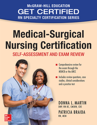 Medical-Surgical Nursing Certification: Self-Assessment and Exam Review - Martin, Donna L, and Braida, Patricia