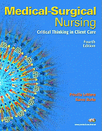 Medical-Surgical Nursing Value Pack: Critical Thinking in Client Care - LeMone, Priscilla, RN, Faan, and Burke, Karen, Dr., M.D., PH.D.