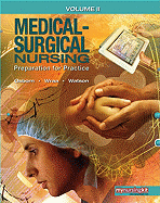 Medical-Surgical Nursing, Volume 2: Preparation for Practice