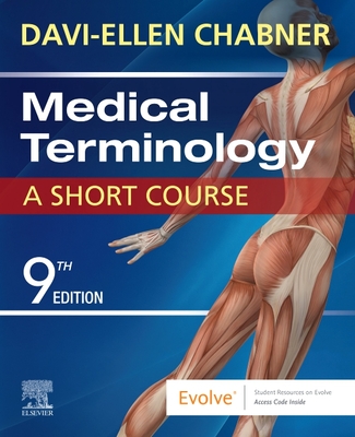 Medical Terminology: A Short Course - Chabner, Davi-Ellen, Ba