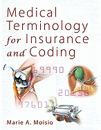 Medical Terminology for Insurance and Coding
