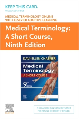 Medical Terminology Online With Elsevier Adaptive Learning for Medical Terminology: a Short Course (Access Card) - Davi-Ellen Chabner