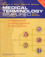 Medical Terminology Simplified: A Programmed Learning Approach by Body Systems (Includes Audio CD, and Interactive Medical Terminology, Version 2.0.) - Gylys, Barbara A., MeD, CMA-A, and Masters, Regina M, Bsn, Med, RN, and Davis, F a