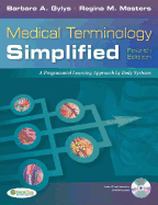 Medical Terminology Simplified: A Programmed Learning Approach by Body Systems (Text, Audio CD & Termplus 3.0)